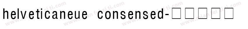 helveticaneue consensed字体转换
